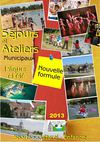 Séjours et ateliers municipaux Pâques et Été 2013 