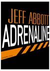 Deux premiers chapitres Adrenaline - Jeff Abbott