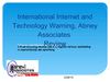 International Internet and Technology Warning, Abney Associates Review