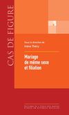  Mariage de même sexe et filiation, Irène Théry (ed.) 