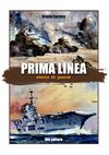 Ferrara O. PRIMA LINEA. Storie di guerra