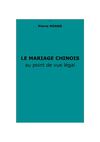 Hoang, P. : Le mariage chinois au point de vue légal