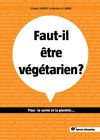 Faut-il être végétarien ?
