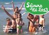 Séjours de vacances enfants - été 2013