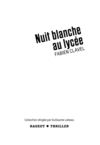 Nuit blanche au lycée de Fabien Clavel (Rageot Thriller)