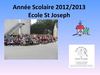 Présentation de l'année scolaire 2012 2013