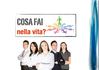 Cosa fai nella vita