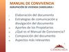 Presentación del Manual de Convivencia ante Asamblea Extraordinaria de Propietarios de la Agrupación de Vivienda...
