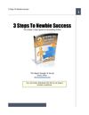 3 Steps To Newbie Success