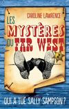 Les Mystères du Far West - Tome 2 - Extrait - Hachette Romans