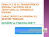 TEMA 21 Y 22. TRANSPORTES Y TURISMO EN ESPAÑA