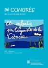 Vuitè Congrés de Ciència del Garraf. Els Infants protagonistes de la Ciència