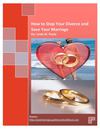 How to Stop Your Divorce and Save Your Marriage