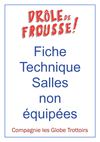 Fiche technique "Drôle de frousse!" salles non équipées