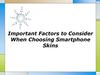 Important Factors to Consider When Choosing Smartphone Skins