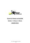 Liste des sportifs sélectionnés en Equipe de France Slalom Senior, Junior et -23 ans 2013