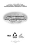 Normas y Procedimientos para el Manejo Técnico-Administrativo de los Servicios Educativos para Estudiantes con...