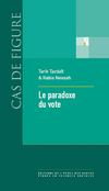  Le paradoxe du vote, par Tarik Tazdaït & Rabia Nessah 