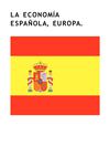 LA ECONOMÍA ESPAÑOLA, EUROPA.