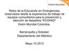 Retos de la Educación en Emergencias, observados desde la experiencia de trabajo de equipos comunitarios para la...