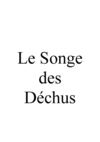 Le Songe des Déchus