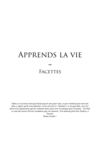 Apprends la vie~Facettes
