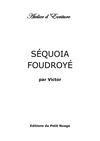 SEQUOIA FOUDROYé par Victor