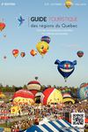Guide des régions touristiques du Québec – Été-Automne 2013