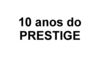 10 anos despois do Prestige