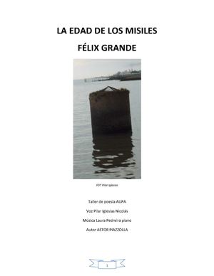 FÉLIX GRANDE LA EDAD DE LOS MISILES TEXTO Y AUDIO